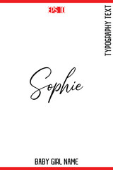 Sophie   -Baby Girl Trendy Name In Stylish Cursive Typography Vector Illustration