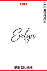 Evelyn  -Baby Girl Trendy Name In Stylish Cursive Typography Vector Illustration
