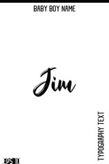 Jim   -Boy Names Modern Brush Typography Text Hand Lettering Vector Design