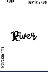 River    -Modern Baby Boy Names Brush Text Typography Hand Drawn Lettering Vector