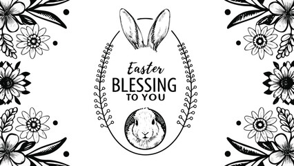 Whimsical hand drawn easter blessing with a cute bunny and floral elements in black and white perfect for greeting cards and decorations