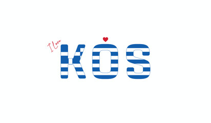 I love Kos, Typographic design of I love Kos on a white background, Flag typography of Kos with heart, City of Greece, Vector design of city of Greece