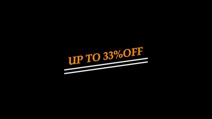 Up To 33 Percent Off Underlined Text Animation.33% off sale label. 33% off discount promotion icon.