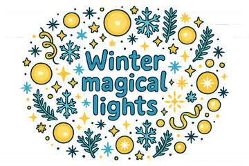 Fototapeta premium Winter Light Magic. Winter magical lights. Hand-drawn doodle illustration of Winter magical lights. glowing