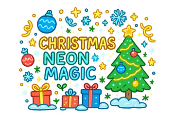 Christmas Neon Magic. Christmas neon magic. Hand-drawn doodle illustration of Christmas neon magic. glowing