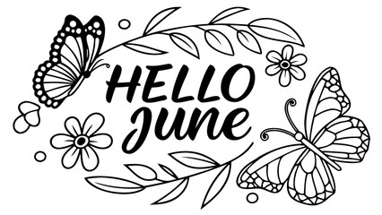 Vector illustration of words ‘Hello June’ surrounded by vibrant flowers, butterflies, and lush green leaves, forming a cheerful floral decoration set