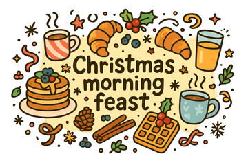 Christmas Morning Feast Doodle. Christmas morning feast. Hand-drawn doodle illustration of Christmas morning