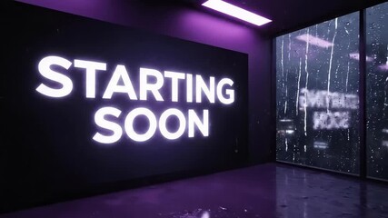 Neon "Starting Soon" Message with Rainy Window Backdrop - Powered by Adobe