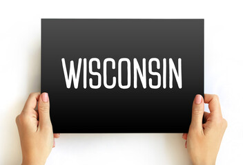 Wisconsin is a midwestern U.S. state with coastlines on 2 Great Lakes Michigan and Superior, text concept on card