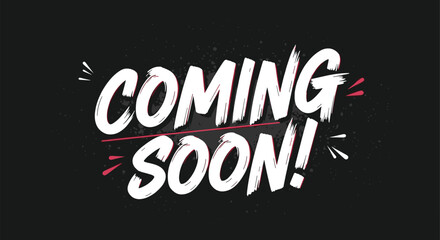 A bold 'Coming Soon' announcement graphic with white grunge brush script typography on a textured dark grey background for promotions.