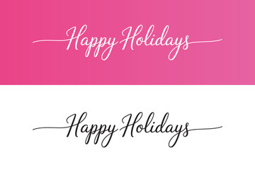 Elegant happy holidays calligraphy on pink and white backgrounds