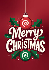 Merry Christmas Greeting Card Typography Design with Holly and Ornament