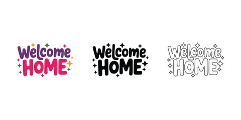 Retro groovy welcome home vector design, Colorful, Black silhouette, and outline versions