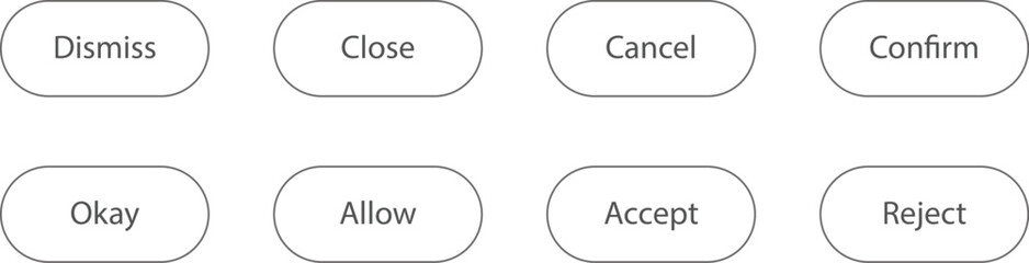 Minimal Action Buttons set. Dismiss, Close, Cancel, Confirm, Reject, Accept 