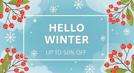 Festive hello winter sale announcement with red berries and snowflakes offering up to 50 percent off