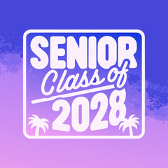 Senior Class of 2028 Palm Tree Grunge Stamp senior class 2028 1