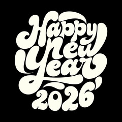 Happy New Year 2026 bold retro script celebration holiday
