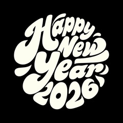 Happy New Year 2026 cream text on black background 10