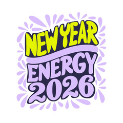 New Year Energy 2026 brush stroke lettering text