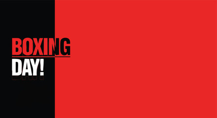 Boxing Day promotional text on a bold red and black split background ideal for seasonal retail campaigns and sale announcements