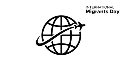 Black line illustration of a globe with an airplane circling around it on a white background for International Migrants Day.