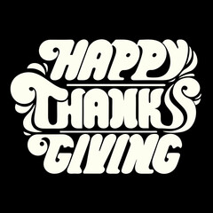 Happy Thanksgiving retro typography on black text lettering