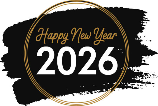 Elegant Happy New Year 2026 Vector Design with Gold Brushstroke and Circular Frame for Festive Celebrations