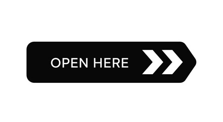 A black sign with the words open here and a right pointing arrow