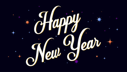 Elegant white flowing script says Happy New Year on a dark background. The scene is illuminated by colorful stars and small sparks.