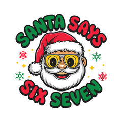 Santa says six seven cool christmas t shirt design
