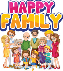Colorful &ldquo;Happy Family&rdquo; illustration featuring a large group of smiling family members of all ages. Warm, joyful artwork for family-related themes.