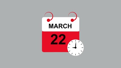 March month 22 date calendar Page with Clock Icon animation on white Background. Digital calendar month concept design.