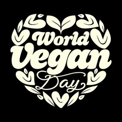 World Vegan Day heart shaped cream text on black love