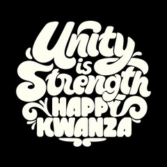 Cream unity is strength happy Kwanzaa text on black