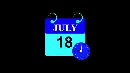 July month 18 date calendar Page with Clock Icon animation on black Background. Digital calendar month concept design.
