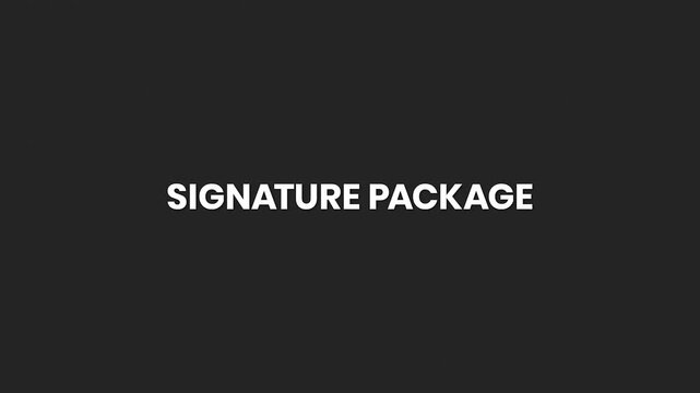 Signature Package Minimal Text Animation 4K for Premium Service Bundle and Exclusive Offer Marketing