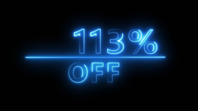 Neon 113% off illustration. Neon discount offer number. Business percentage number.