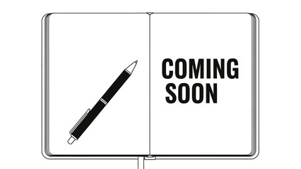 Coming Soon - Open Notebook with Pen and Announcement Text