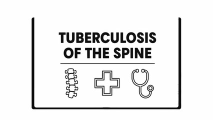 Tuberculosis of the Spine medical concept, also known as Pott's Disease.