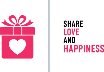 Gift box icon with heart and 'share love and happiness' message