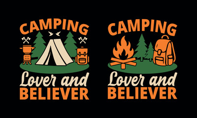 Camping lover and believer graphic with a tent, campfire, backpack, stove, and forest illustration, T-shirt Design