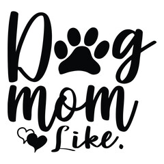 dog mom like