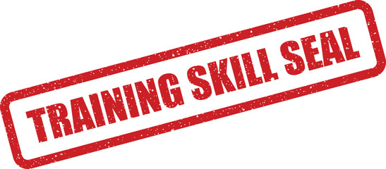 Authentic red distressed rubber stamp impression with TRAINING SKILL SEAL diagonally, signifying successful accomplishment or professional certification vector