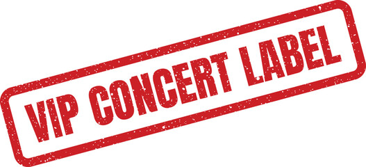 Grungy red rubber stamp mark showing VIP Concert Label, ideal for tickets, event passes, or exclusive access