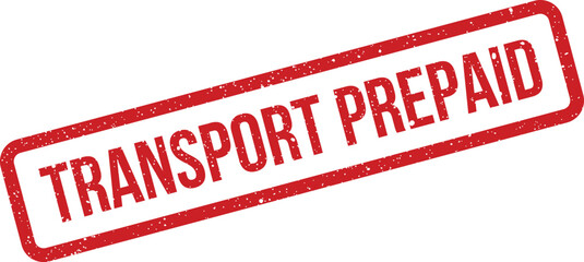 Grungy rubber stamp design displaying the clear text Transport Prepaid, indicating advance payment for services