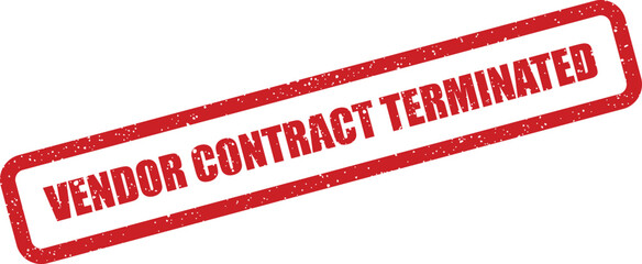 Red grunge rubber stamp indicating a vendor contract terminated status with a heavy textured effect