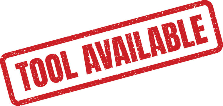 Textured rubber stamp displaying the clear message TOOL AVAILABLE in a bold rectangular shape with a worn grunge effect