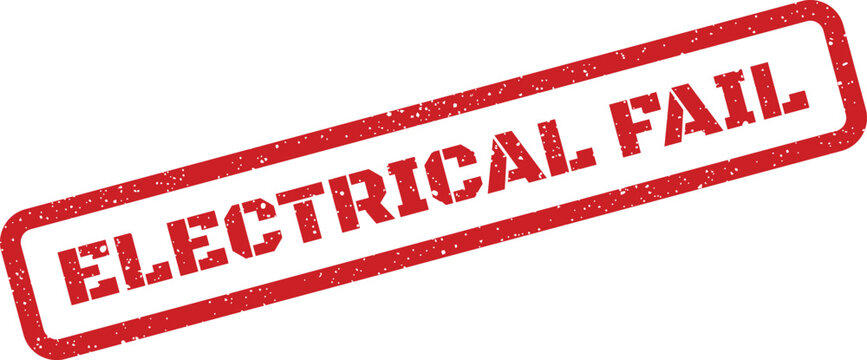 Distinctive grunge textured rubber stamp stating ELECTRICAL FAIL to indicate an immediate system malfunction or error