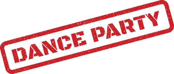 Distressed rectangular rubber stamp featuring DANCE PARTY diagonally placed for event promotion posters