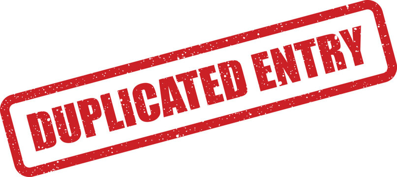 Distressed red rubber stamp with text Duplicated Entry for marking copied information in logs or systems